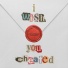 I Wish You Cheated